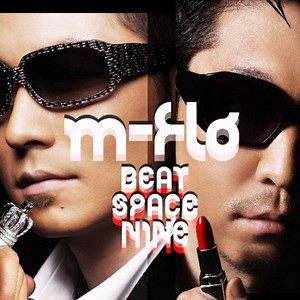 m-flo - BEAT SPACE NINE