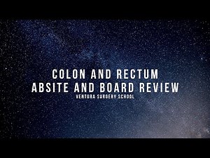 Colon and Rectum ABSITE and Board Review