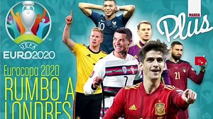 Ya está disponible el nuevo especial de MARCA Plus: 'Eurocopa 2020: rumbo a Londres'
