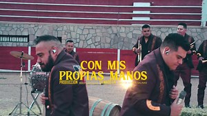 Banda La Auténtica De Jerez • Con Mis Propias Manos (Live Session) | Banda La Auténtica De Jerez