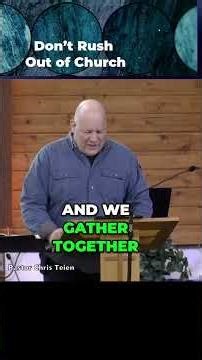 Don't Rush Out of Church