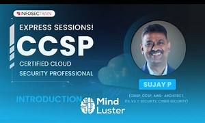 Mind Luster - Learn Introduction to CCSP | About CCSP Training | What is CCSP certification | InfosecTrain