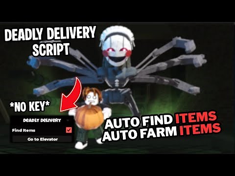 Deadly Delivery Script *NO KEY* | Auto Find Items, Auto Farm Items, Teleports & More | Mobile & PC