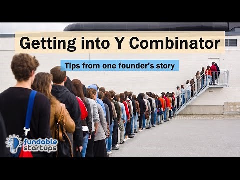 Getting into Y Combinator (YC) | Fundable Startups
