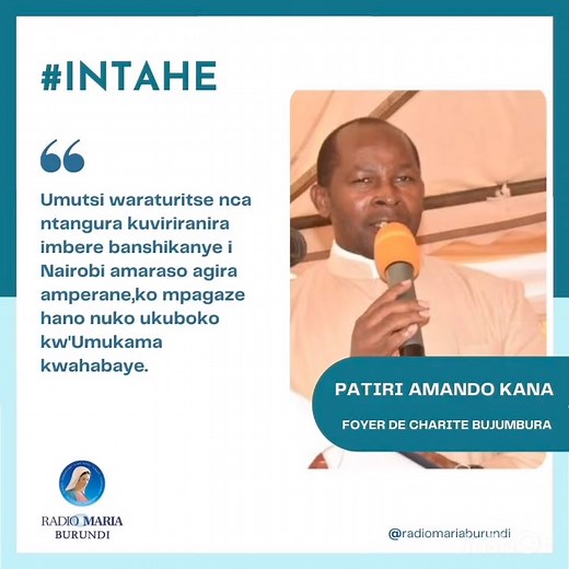 Patiri Amando KANA ni muzima Kuri uyu wa kane (24.10.2024) mu kigo ca Foyer de Charité y’I Bujumbura, haraherejwe inkuka ya misa yo gukengurukira Imana kuba yarakijije umusavyi wayo Patiri Amando KANA. Mu ntahe yiwe yagize ati: “Umutsi waraturitse nca ntangura kuviriranira imbere banshikanye i Nairobi amaraso agira amperane,ko mpagaze hano nuko ukuboko kw'Umukama kwahabaye.“ #AmandoKana #foyerdecharité | Radio Maria Burundi