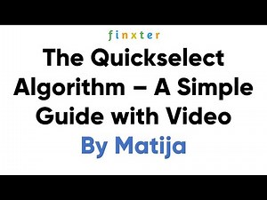 The Quickselect Algorithm - A Simple Guide