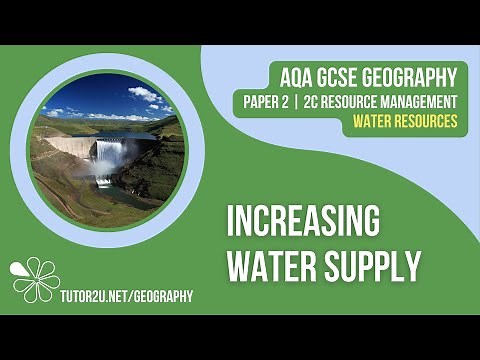 Increasing Water Supply | AQA GCSE Geography | Water 4