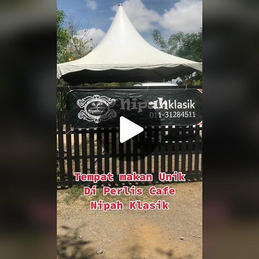 Cafe Nipah Klasik: Tempat Makan Viral di Perlis
