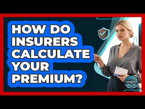 How Do Insurers Calculate Your Premium? - InsuranceGuide360.com