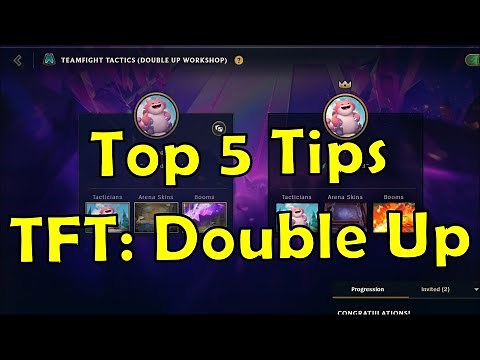 Top 5 Tips for TFT: Double Up