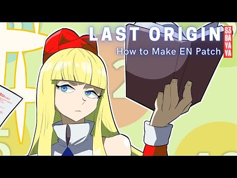 Last Origin -How To Make EN Patch-