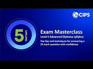 CIPS Exam Masterclass - Essential exam tips