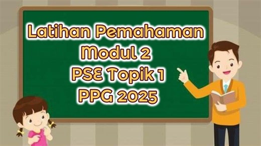 Kunci Jawaban Post Test PSE 1 Modul 2 PPG 2025: Sebagai Guru Kelas, Apa Tindakan yang Anda Lakukan? - Tribunnewsmaker.com