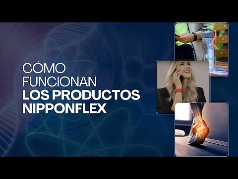 ¿Cómo funcionan los productos de Nipponflex?