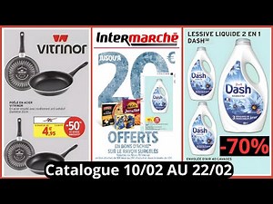 Nouveau Catalogue Intermarché De La Semaine du 10/02/26 Au 22/02/26 Catalogue Intermarché France