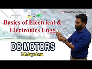 DC Motors | Basics of Electrical and Electronics Engineering - Part 9 | Malayalam |