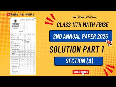 FBISE Class 11 Math 2025 2nd Annual Paper SOLVED ✅ Section A MCQs with Tricks| Must Watch MS NOREENA