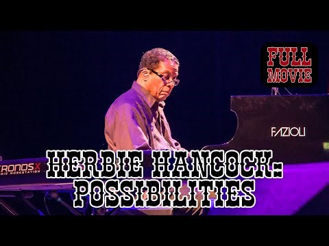 Herbie Hancock: Possibilities | English Full Movie | Documentary Music