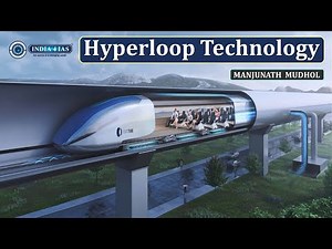 What is Hyperloop? Concept, Benefits & Challenges | #india4ias #education #upsc