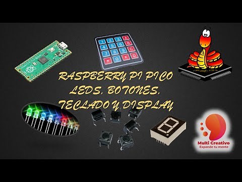 Tutorial y explicación de Raspberry pi pico (LED, BOTÓN, TECLADO, 7 SEGMENTOS)