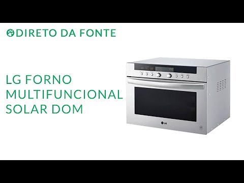 Forno Multifuncional LG Solar Dom - Direto da fonte