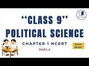 Class 9 Political Science Chapter 1 NCERT | Part-2 | Exam Ready