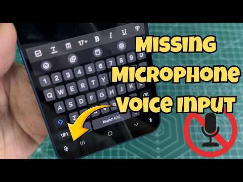 How to Fix Missing Microphone Voice Input on Samsung Galaxy Keyboard