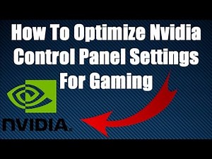 How To Optimize Nvidia Control Panel Settings For Gaming