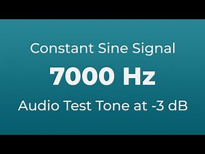 7000 Hz Sound Audio Test Tone | 7000 Hertz Sine Signal | 7 kHz