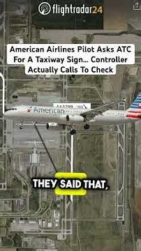 American Airlines Pilot Asks ATC For A Taxiway Sign… Controller Actually Calls To Check