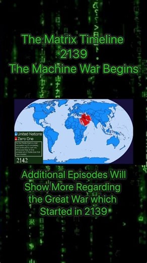 The Matrix Timeline 2139 : The Beginning of the Machine War #kaosnova #matrixuniversity #animatrix