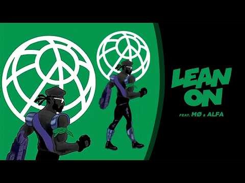 Major Lazer & DJ Snake - Lean On (Feat. MØ & Alfa) [Official Audio]