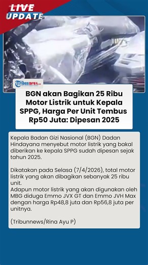 Dipesan Sejak 2025, BGN Bagikan 25 Ribu Motor Listrik untuk Kepala SPPG, Harga Per Unit Rp50 Juta