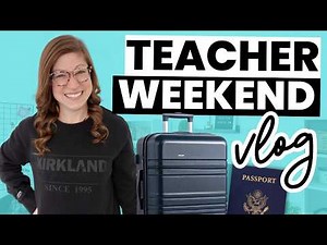 Teacher Weekend VLOG | Packing for Spring Break