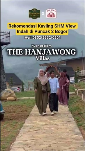 REKOMENDASI KAVLING SHM BERKONSEP EROPA VIEW INDAH DI PUNCAK 2 BOGOR THE HANJAWONG VILLAS 🌱