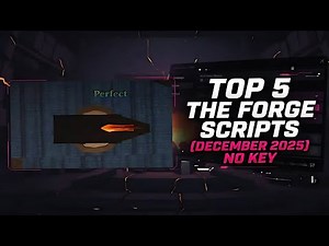 TOP 5 The Forge scripts – NO KEY (December 2025)