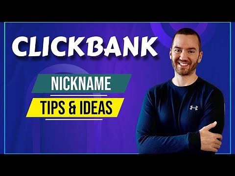 Clickbank Nickname Tips And Ideas (How To Choose Clickbank Nickname)