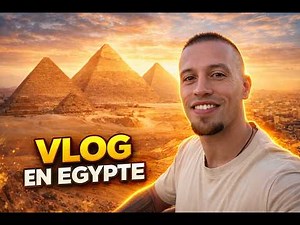VLOG EGYPTE 🇪🇬 : Exploration des Pyramides, Temples et Secrets de l’Ancienne Civilisation