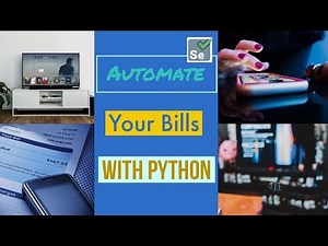 Build a Bill Paying Bot in 10 Min | Selenium Tutorial | Python Automation
