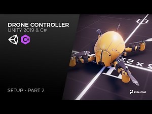 Unity 2019 - Drone Controller - Section 1 - Video 2