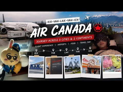 ✈️ Air Canada B789 Business Class Review | Osaka → Vancouver → Los Angeles → Seoul