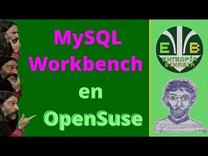Cómo instalar MySQL Workbench en OpenSuse Linux.