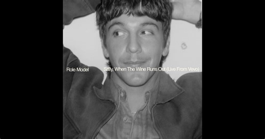 Sally, When The Wine Runs Out (Live From Vevo) - Single by ROLE MODEL on Apple Music