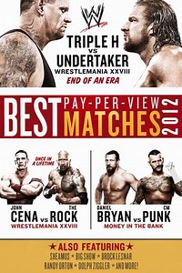 WWE: Best Pay-Per-View Matches 2012 (2012) - Movie