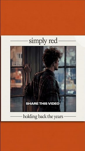 Simply Red's 'Holding Back the Years': Turning Childhood Abandonment into a Global Anthem.