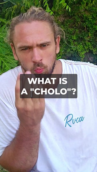 Understanding the Meaning of 'Cholo' in Mexico