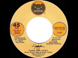 1980 HITS ARCHIVE: Third Time Lucky (First Time I Was Fool) - Foghat (stereo 45 single version)