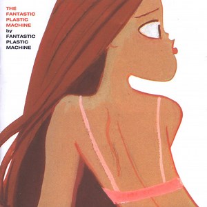 Fantastic Plastic Machine - The Fantastic Plastic Machine