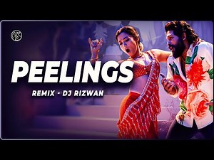 Peelings (Hindi) - Remix | DJ Rizwan | Allu Arjun | Rashmika M | Pushpa 2 The Rule