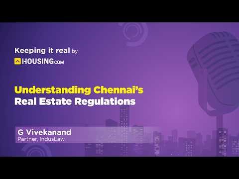 Understanding Chennai’s Real Estate Regulations